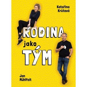 Rodina jako tým - Jan Mühlfeit