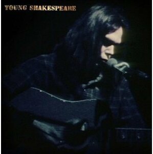 Young Shakespeare - Neil Young