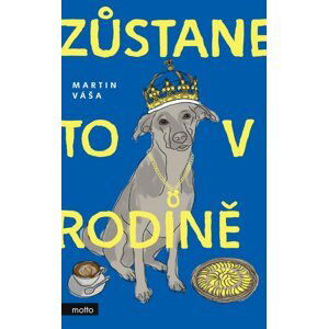 Zůstane to v rodině - Martin Váša