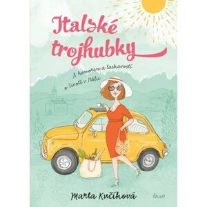 Italské trojhubky - Marta Kučíková