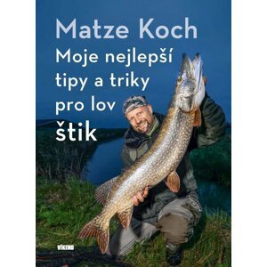 Moje nejlepší tipy a triky pro lov štik - Matze Koch