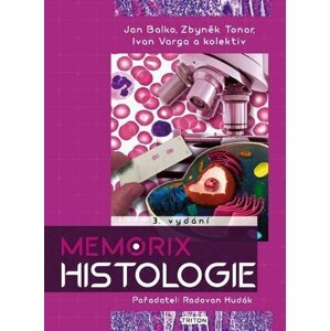 Memorix histologie, 3.  vydání - Jan Balko