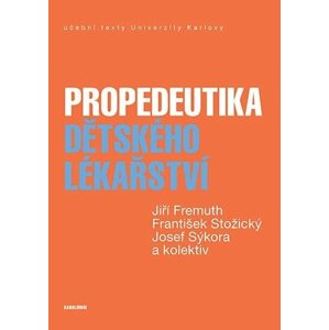 Propedeutika dětského lékařství - Jiří Fremuth