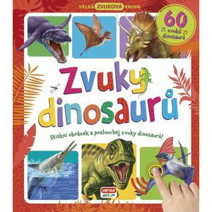 Velká zvuková kniha - Zvuky dinosaurů