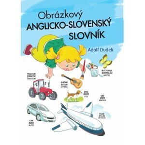 Obrázkový anglicko-slovenský slovník - Adolf Dudek