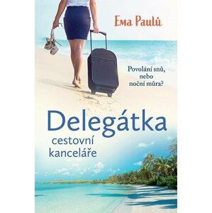 Delegátka cestovní kanceláře - Ema Paulů