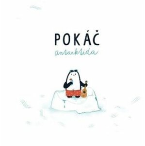 Antarktida - Pokáč