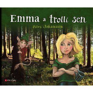 Emma a trollí sen - Petra Johansson