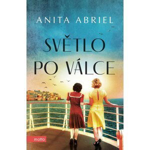 Světlo po válce - Anita Abriel