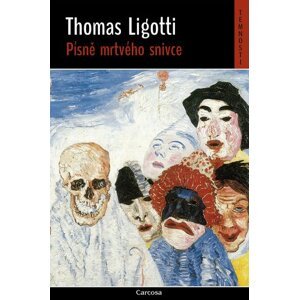 Písně mrtvého snivce - Thomas Ligotti