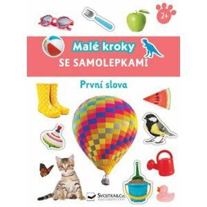 První slova - Malé kroky se samolepkami 2+