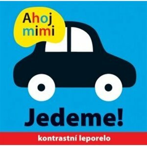 Ahoj mimi - Jedeme! - Roger Priddy