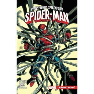 Peter Parker - Spectacular Spider-Man 4: Návrat domů - Chip Zdarsky