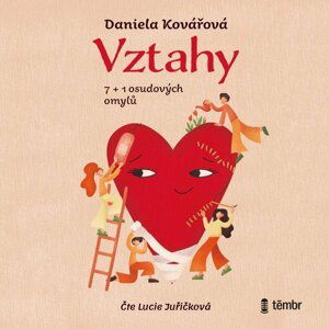 Vztahy aneb 7+1 osudových omylů - audioknihovna - Daniela Kovářová