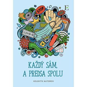 Každý sám, a predsa spolu