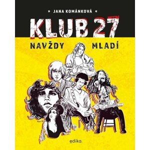 Klub 27 Navždy mladí - Jana Kománková