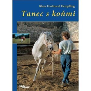 Tanec s koňmi - Klaus Ferdinand Hempfling