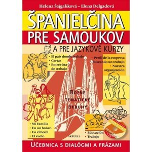 Španielčina pre samoukov a pre jazykové kurzy + 1 CD - Helena Šajgalíková; Elena Delgadová