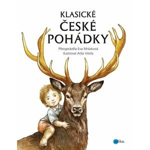 Klasické české pohádky - Eva Mrázková