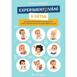 Experimentování s dětmi - Shaun Gallagher