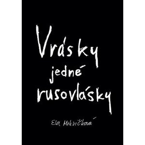 Vrásky jedné rusovlásky - Ella Mrkvičková