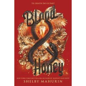 Blood & Honey :2 - Shelby Mahurin