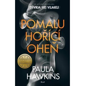 Pomalu hořící oheň - Paula Hawkins