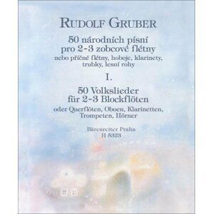 50 národních písní I. pro 2-3 zobcové flétn - Rudolf Gruber