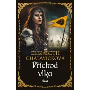 Příchod vlka - Elizabeth Chadwick