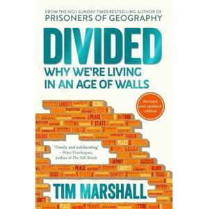Divided : Why We´re Living in an Age of Walls - Tim Marshall