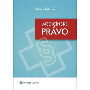 Medicínske právo - Katarína Fedorová