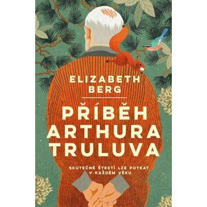 Příběh Arthura Truluva - Elizabeth Bergová