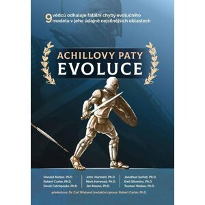 Achillovy paty evoluce - autorů kolektiv