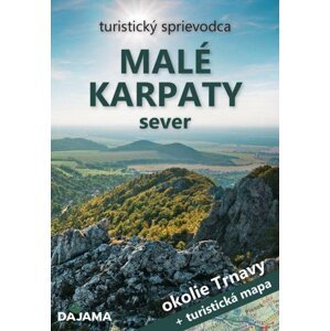 Malé Karpaty sever - Okolie Trnavy (slovensky) - Daniel Kollár