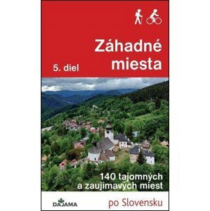 Záhadné miesta 5. diel - 140 tajomných a zaujímavých miest (slovensky) - Ján Lacika