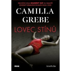 Lovec stínů - Camilla Grebe