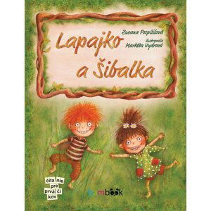 Lapajko a Šibalka - Zuzana Pospíšilová