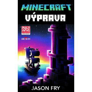 Minecraft - Výprava - Jason Fry