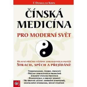 Čínská medicína pro moderní svět - Douglas E. Kihn