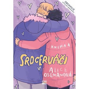 Srdcerváči 4, 1.  vydání - Alice Oseman