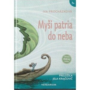 Myši patria do neba - Iva Procházková; Jela Krajčovičová