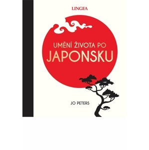 Umění života po japonsku - Jo Peters