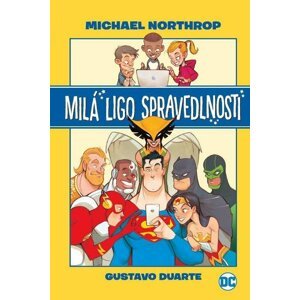 Milá Ligo spravedlnosti - Michael Northrop