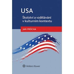 USA Školství a vzdělávání v kulturním kontextu - Jan Průcha