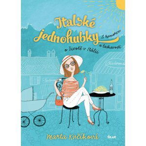 Italské jednohubky, 2.  vydání - Marta Kučíková