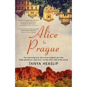 Alice to Prague - Alice Heaslip