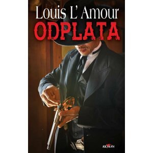 Odplata - Louis L´Amour