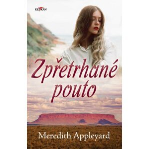 Zpřetrhané pouto - Meredith Appleyard