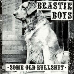 Some Old Bullshit - Beastie Boys