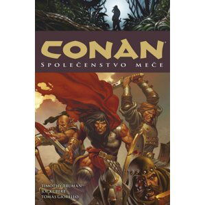 CONAN 09: společenstvo meče - Timothy Truman